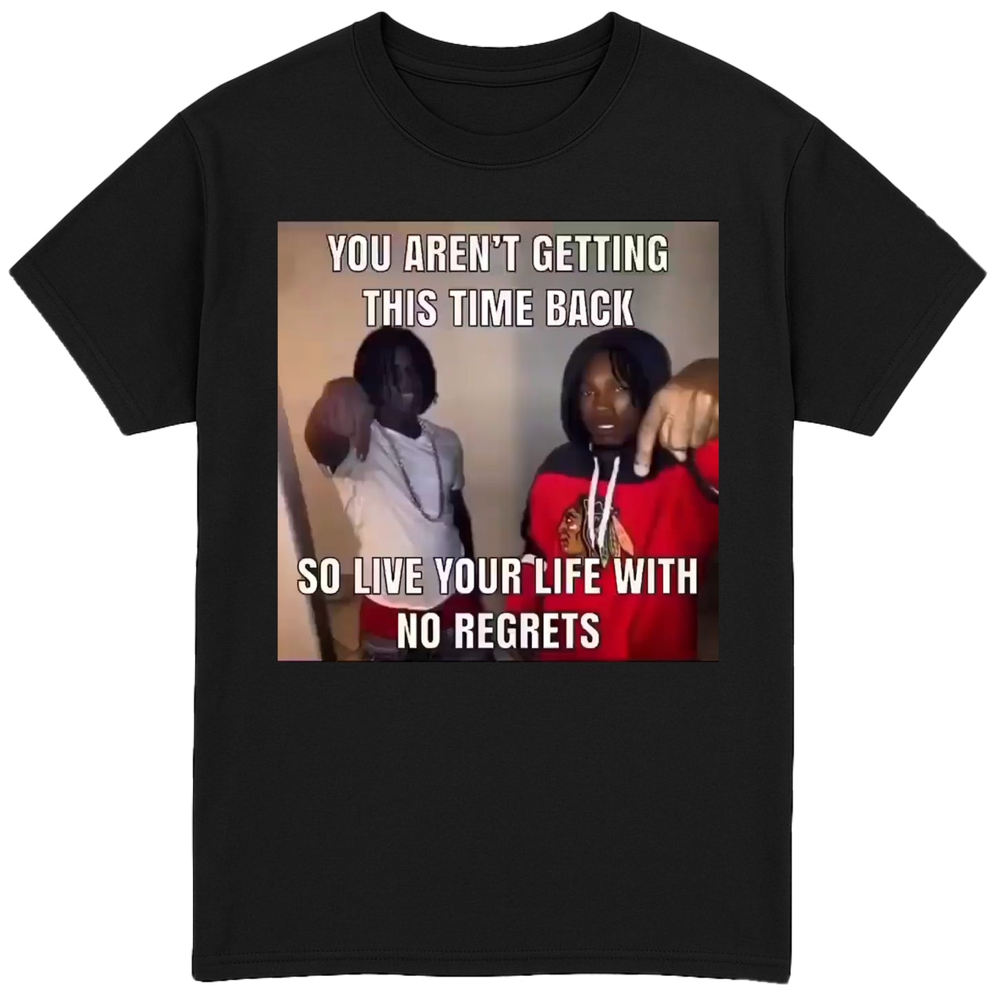 You Aren't Getting This Time Back T-Shirt
