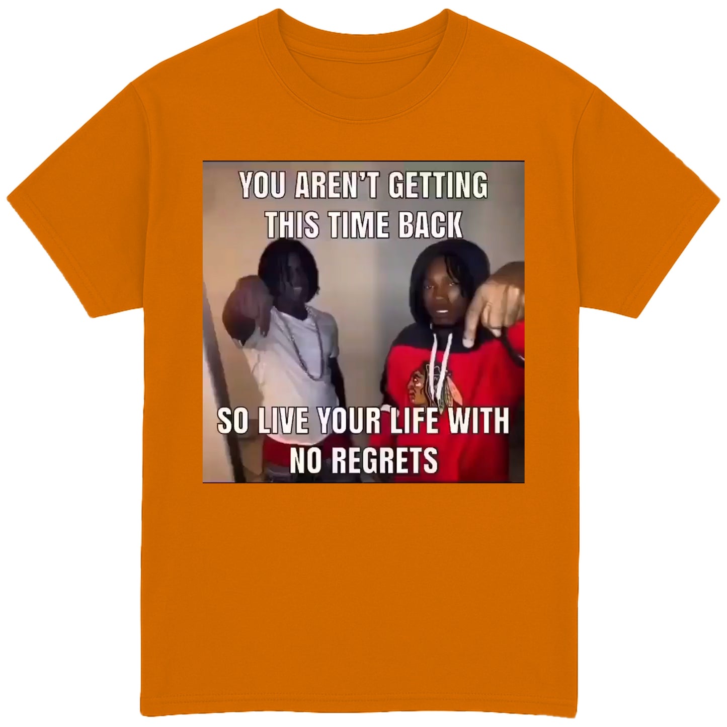 You Aren't Getting This Time Back T-Shirt