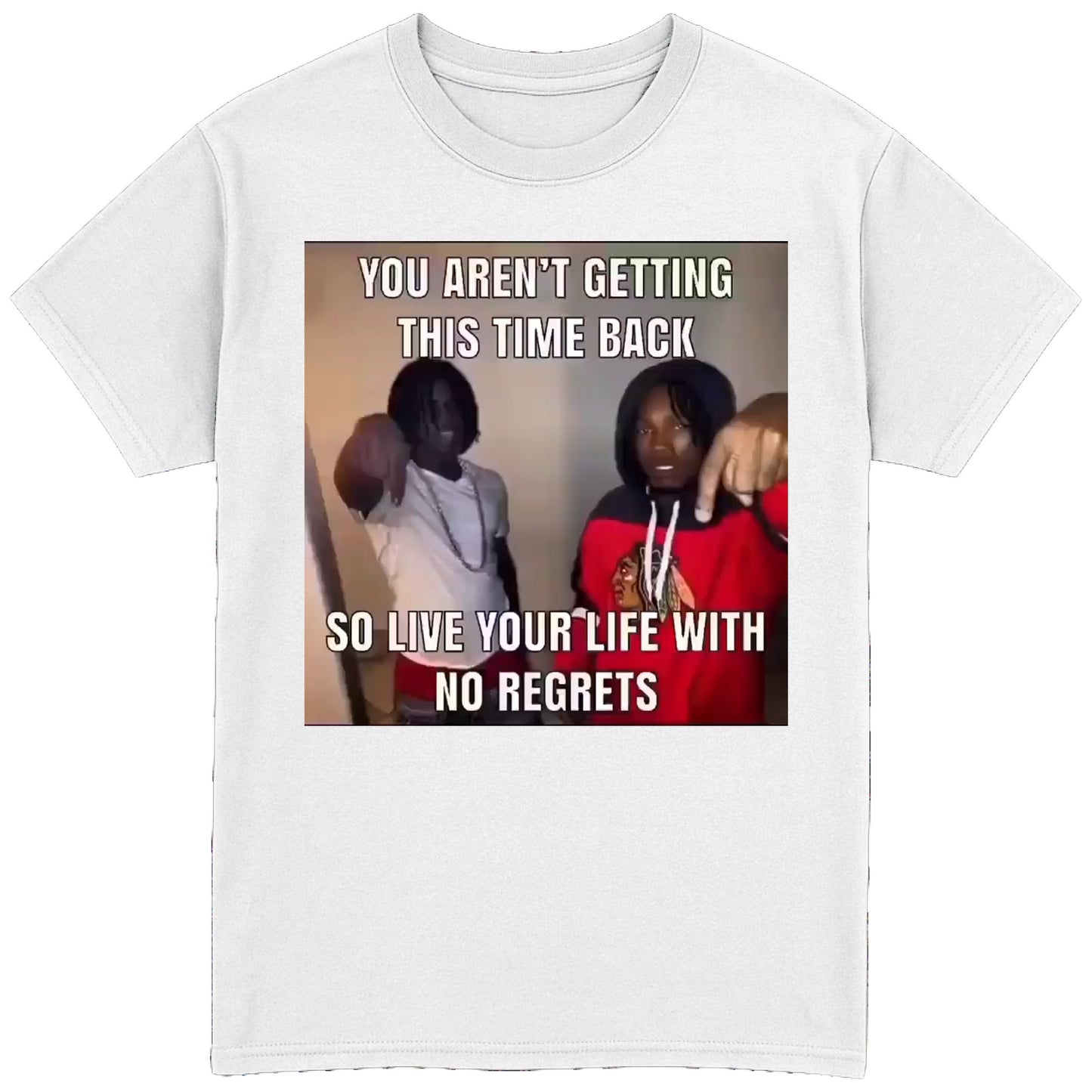 You Aren't Getting This Time Back T-Shirt