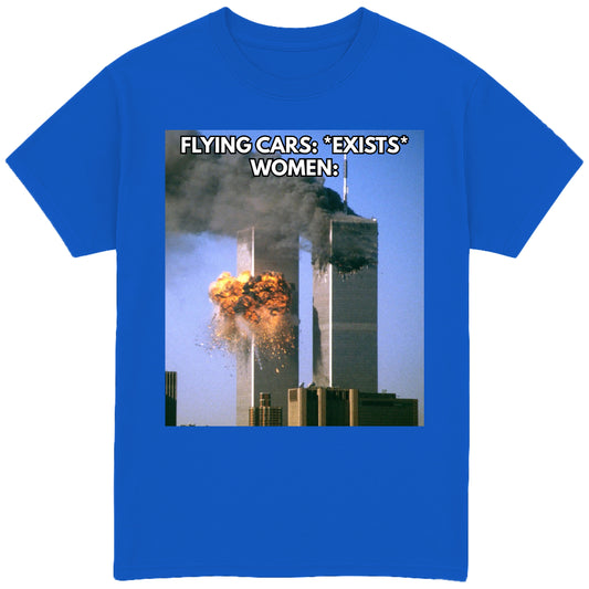 Flying Cars Exists Women T-Shirt