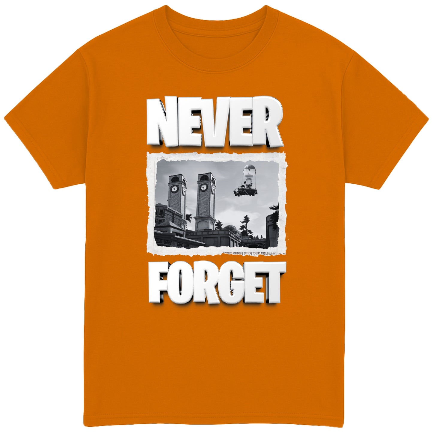 Never Forget T-Shirt