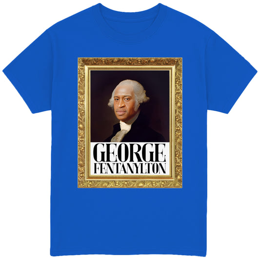 George Fentanylton T-Shirt