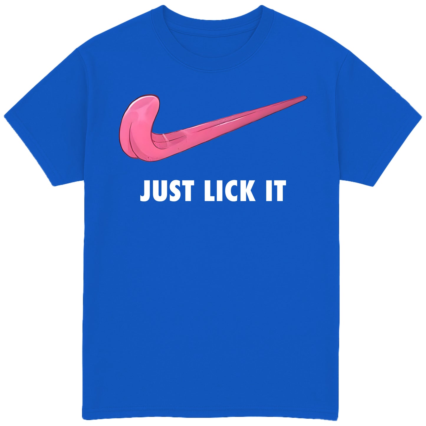 Just Lick It T-Shirt
