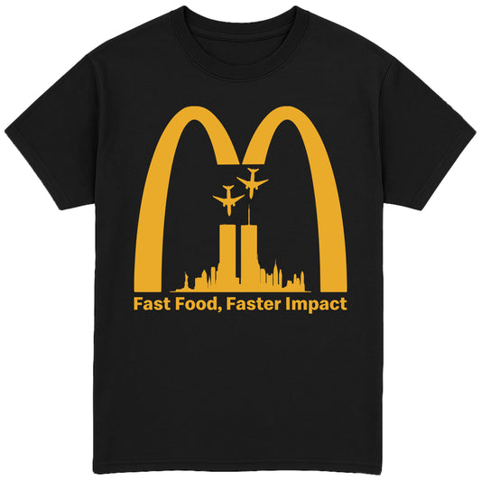 Fast Food, Faster Impact T-Shirt