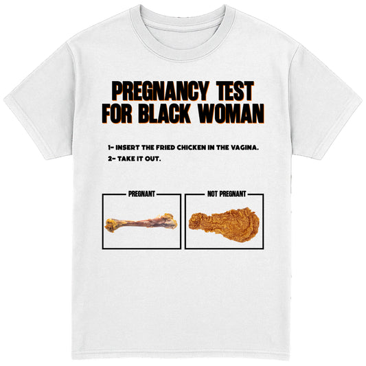 Pregnancy test for Black Woman T-Shirt