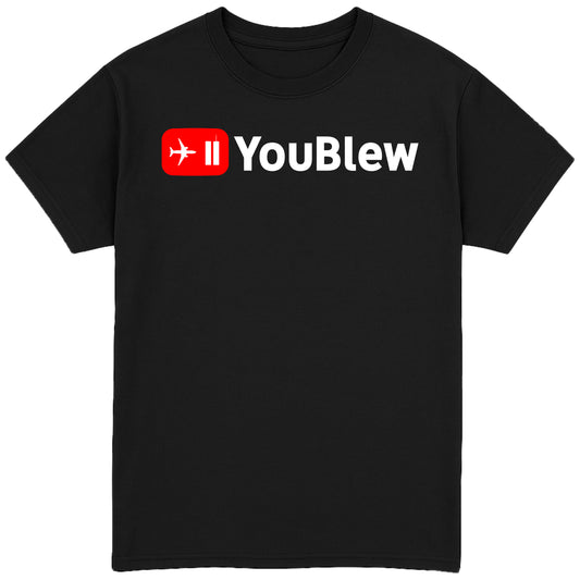 Youblew T-Shirt