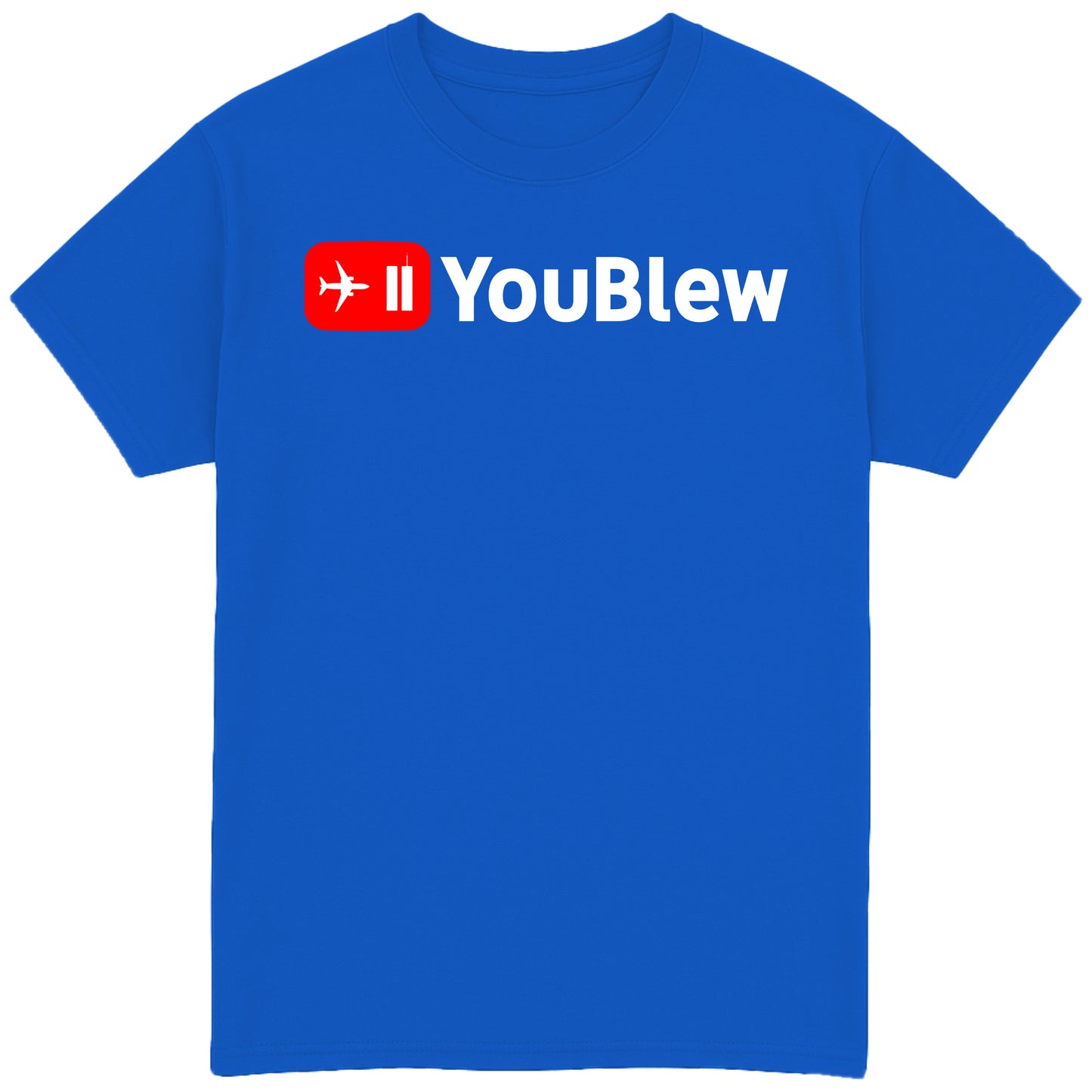 Youblew T-Shirt