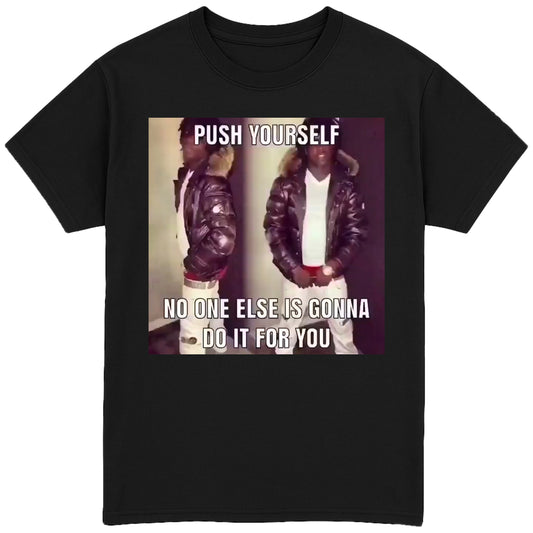 Push Yourself T-Shirt