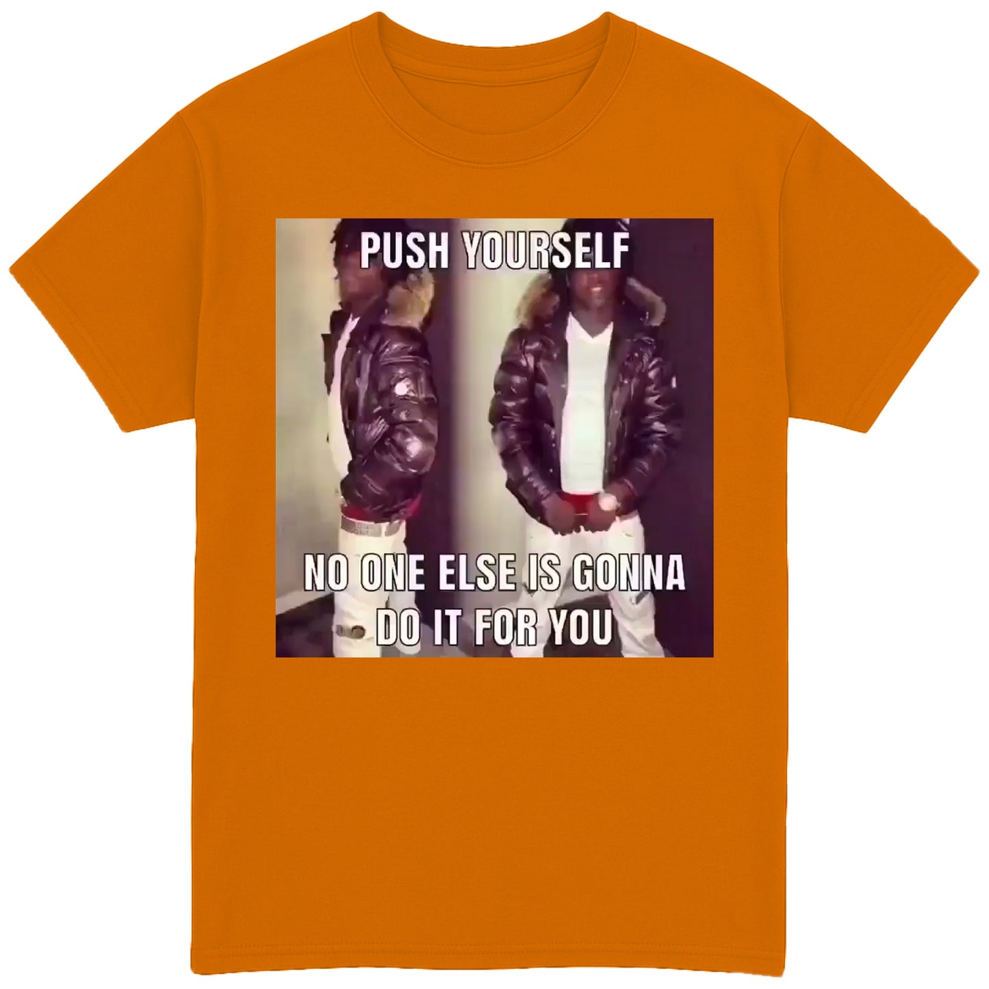 Push Yourself T-Shirt