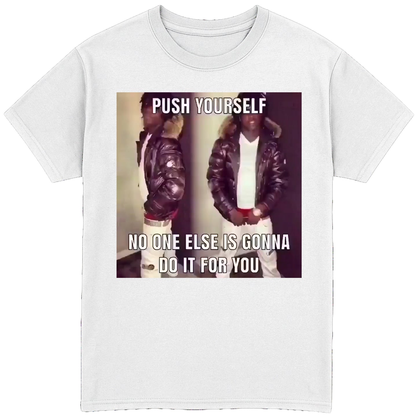 Push Yourself T-Shirt