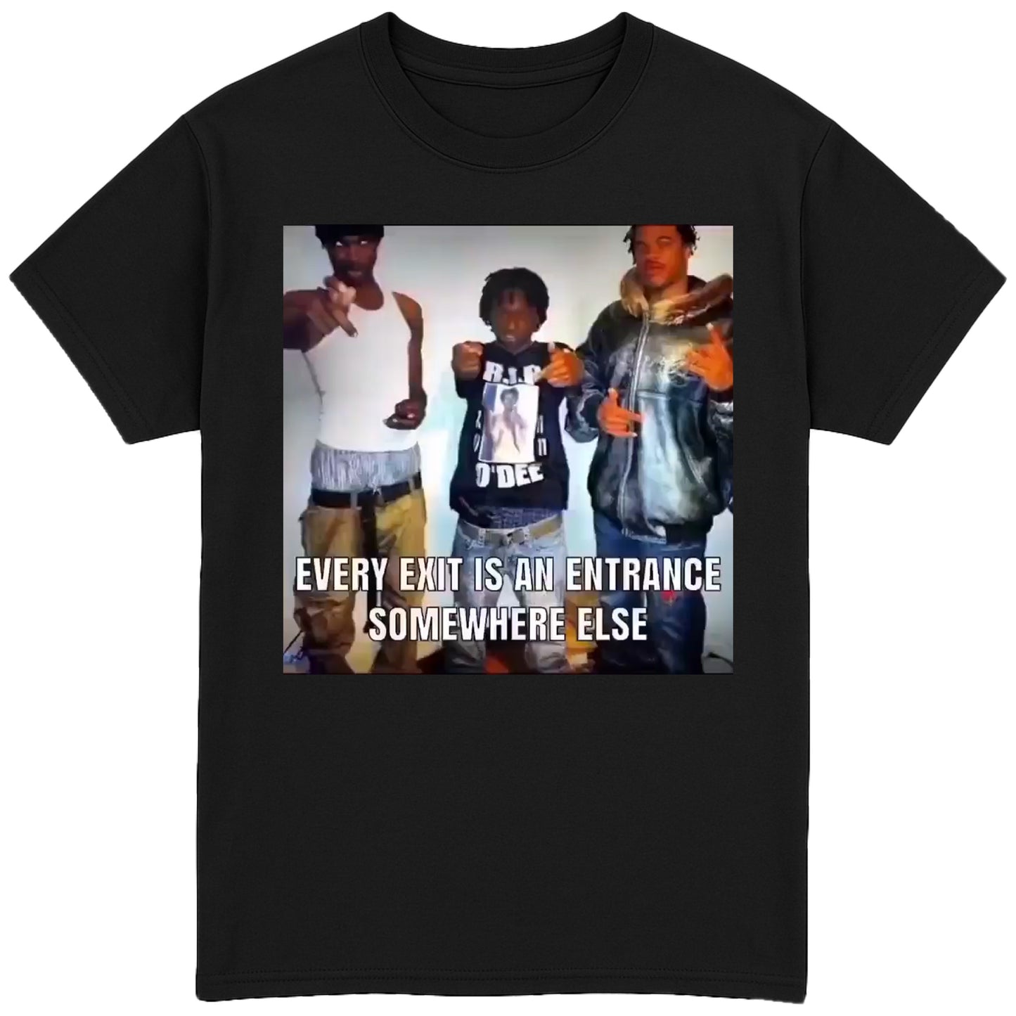 Every Exit is An Entrance To Somewhere Else T-Shirt
