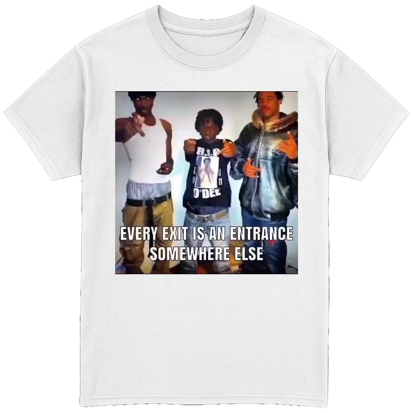 Every Exit is An Entrance To Somewhere Else T-Shirt