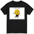 Life's Boring? T-Shirt