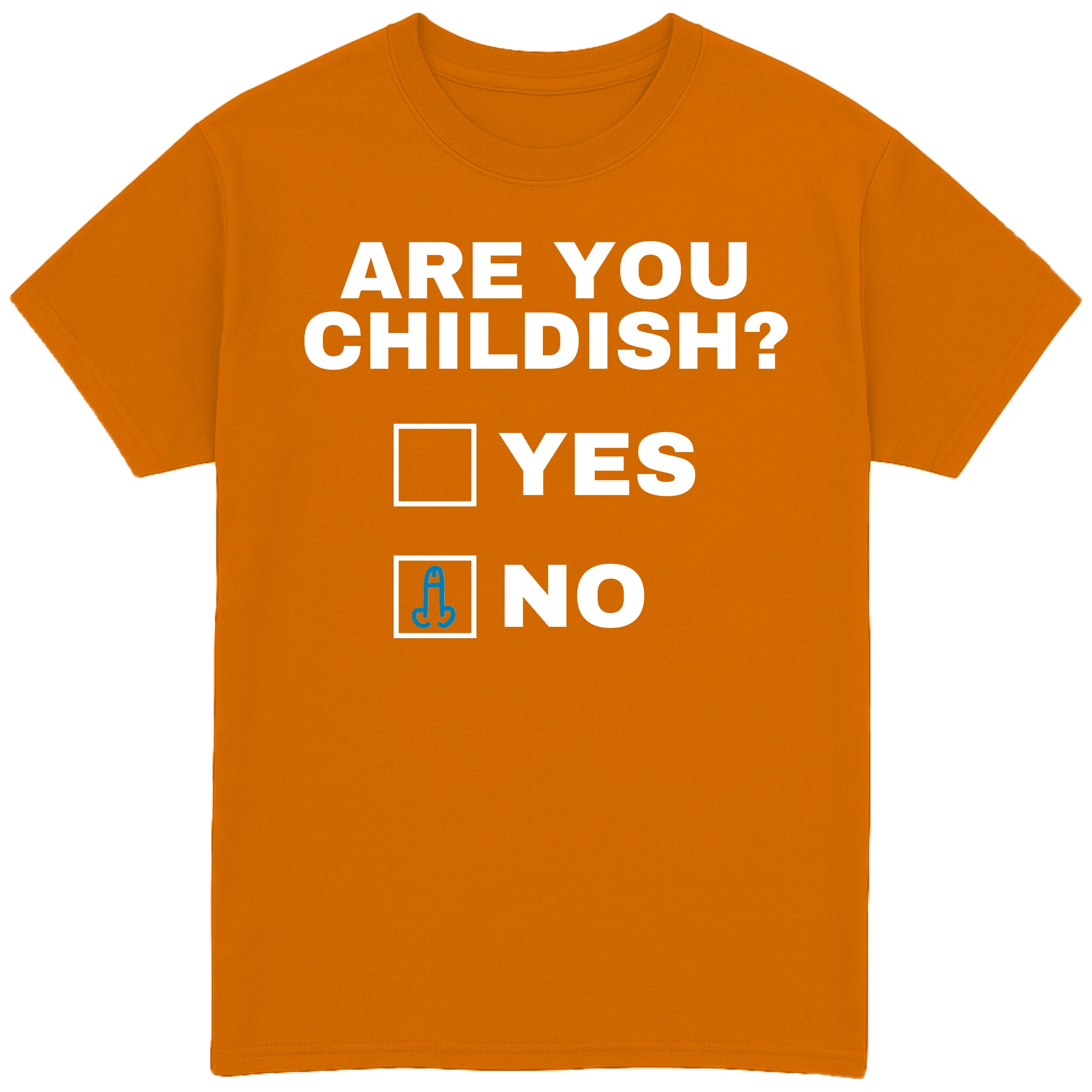 Are You Childish? T-Shirt