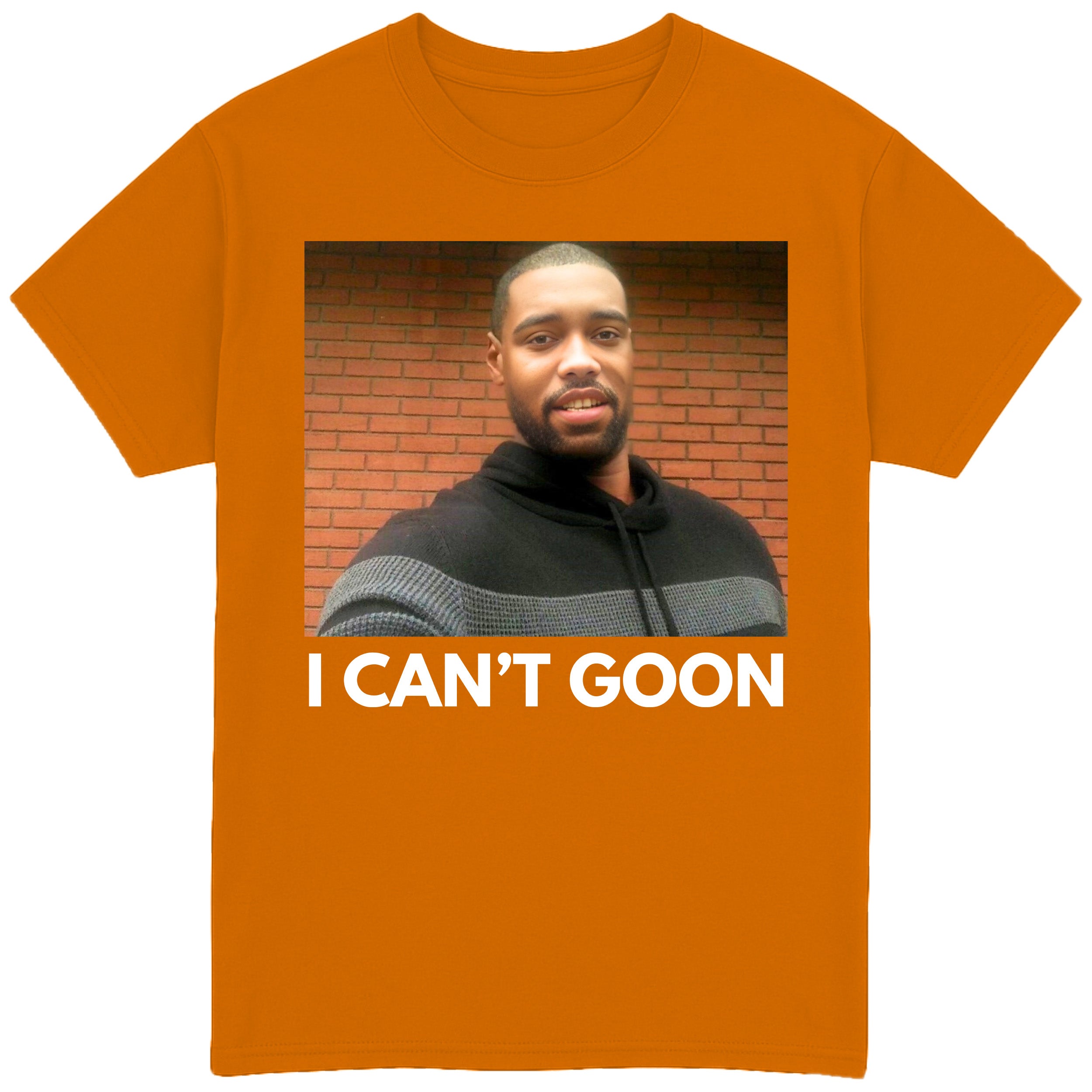 I Can't Goon T-Shirt