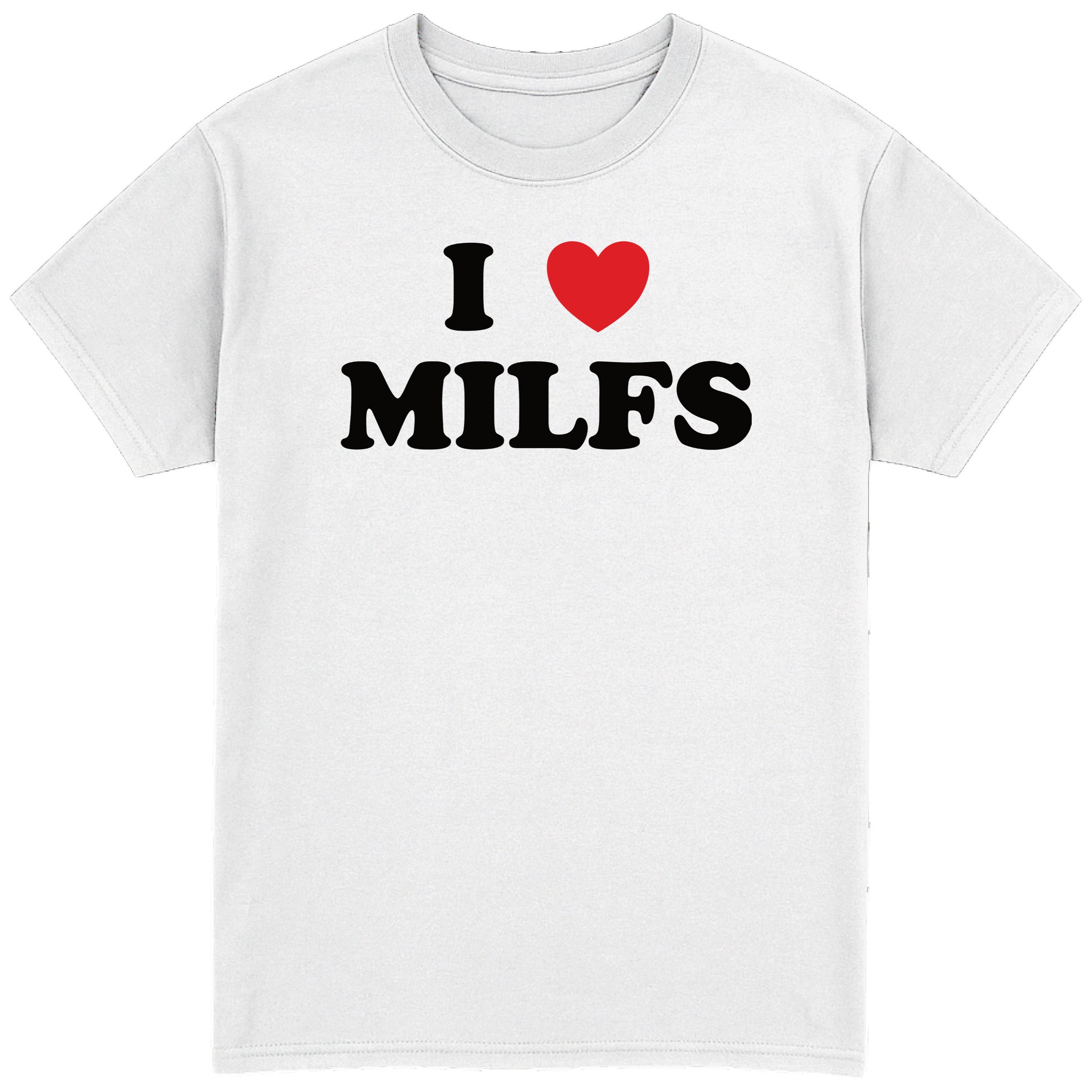 I Heart Milfs T-Shirt