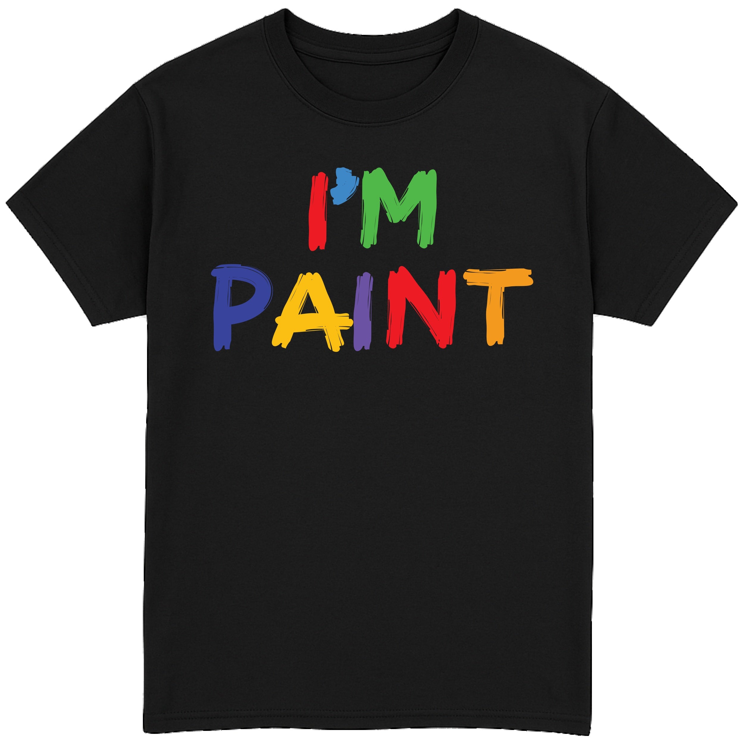 I'm Paint T-Shirt