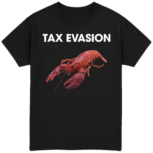 Tax Evasion T-Shirt