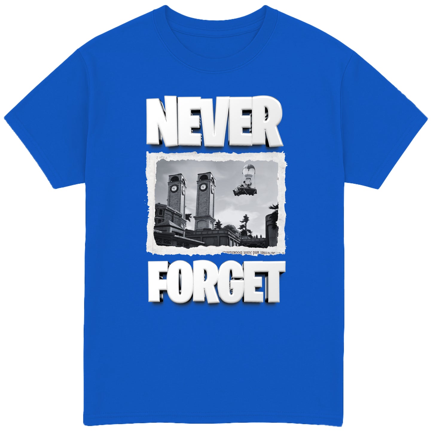 Never Forget T-Shirt