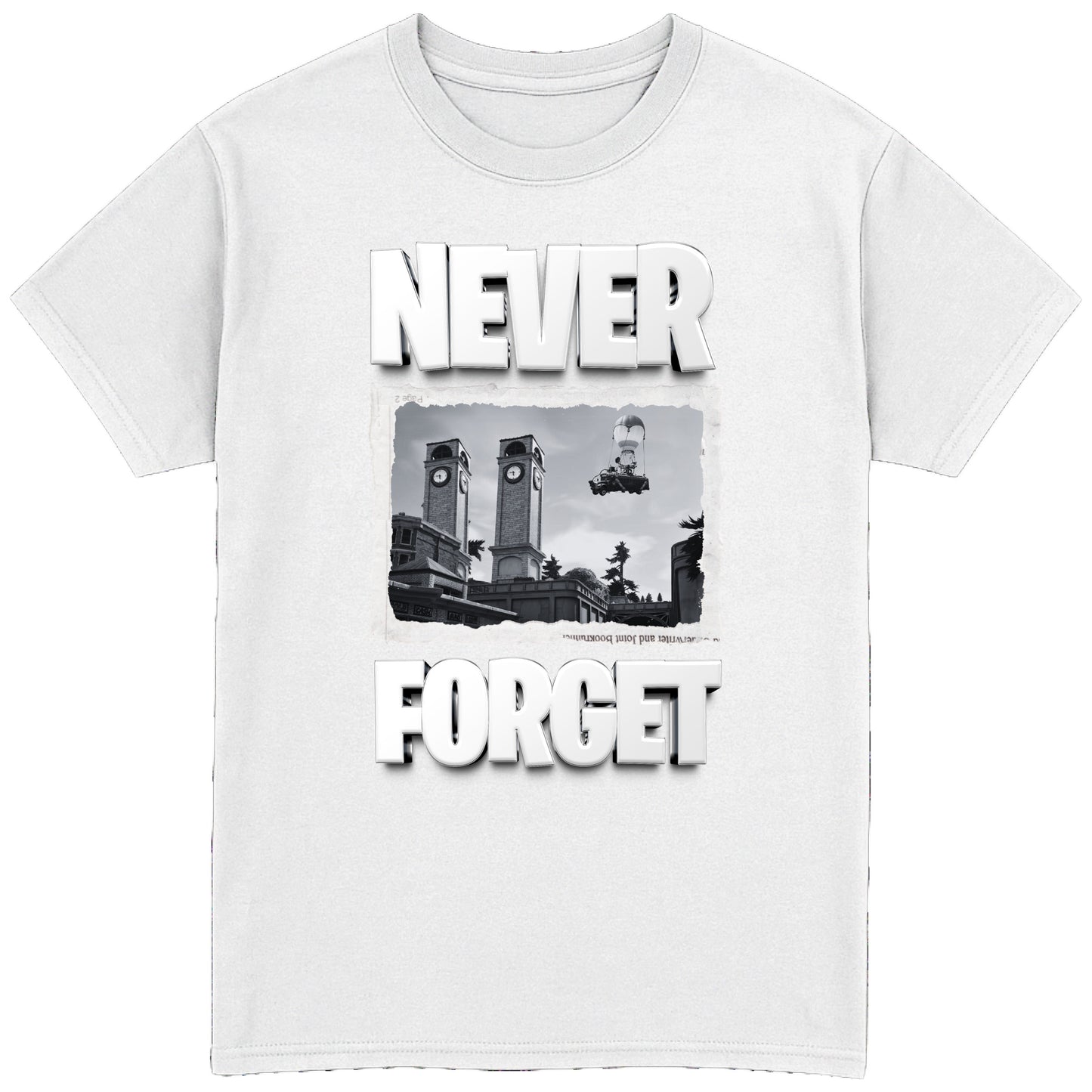 Never Forget T-Shirt