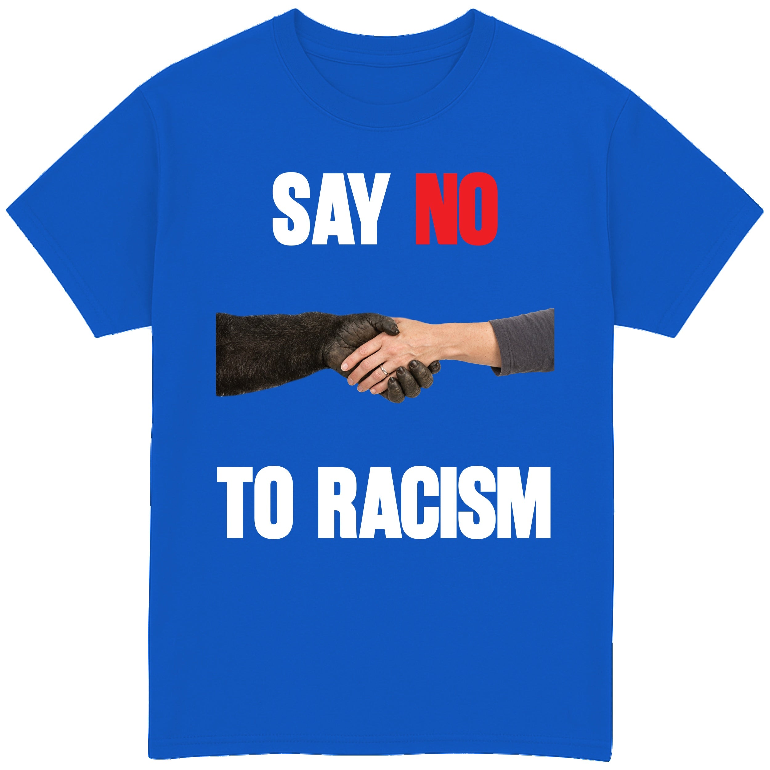 Say NO to Racism T-Shirt