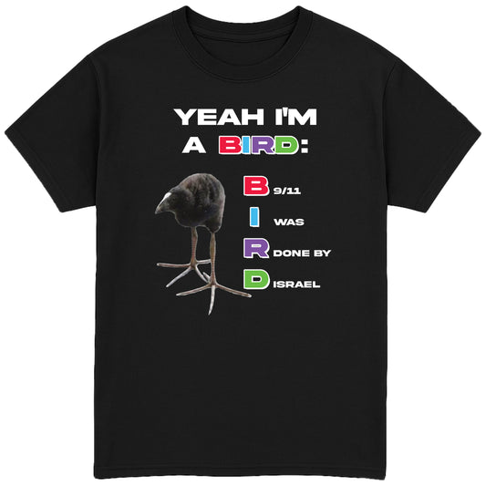 Yeah I'm a Bird T-Shirt