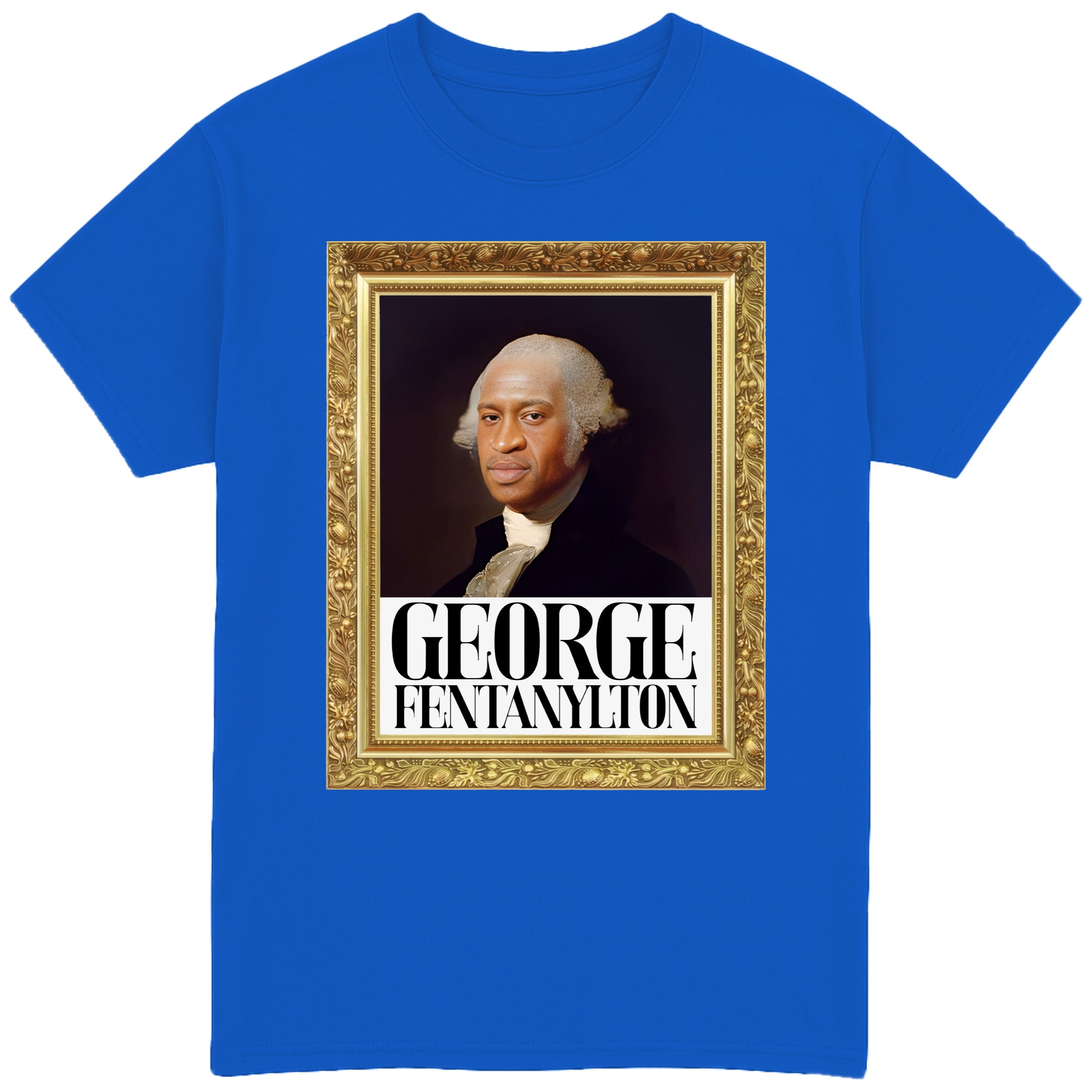 George Fentanylton T-Shirt