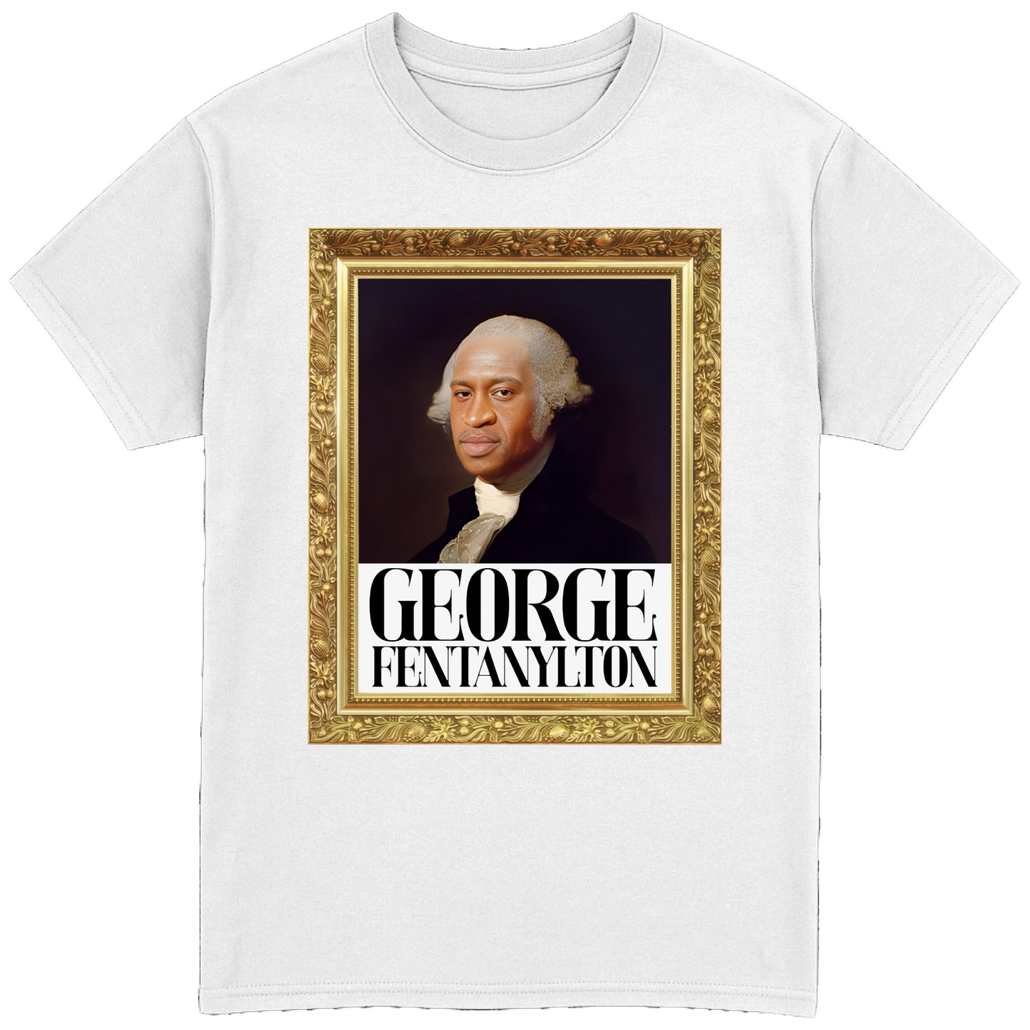 George Fentanylton T-Shirt