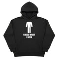 Guess What I Need Hoodie