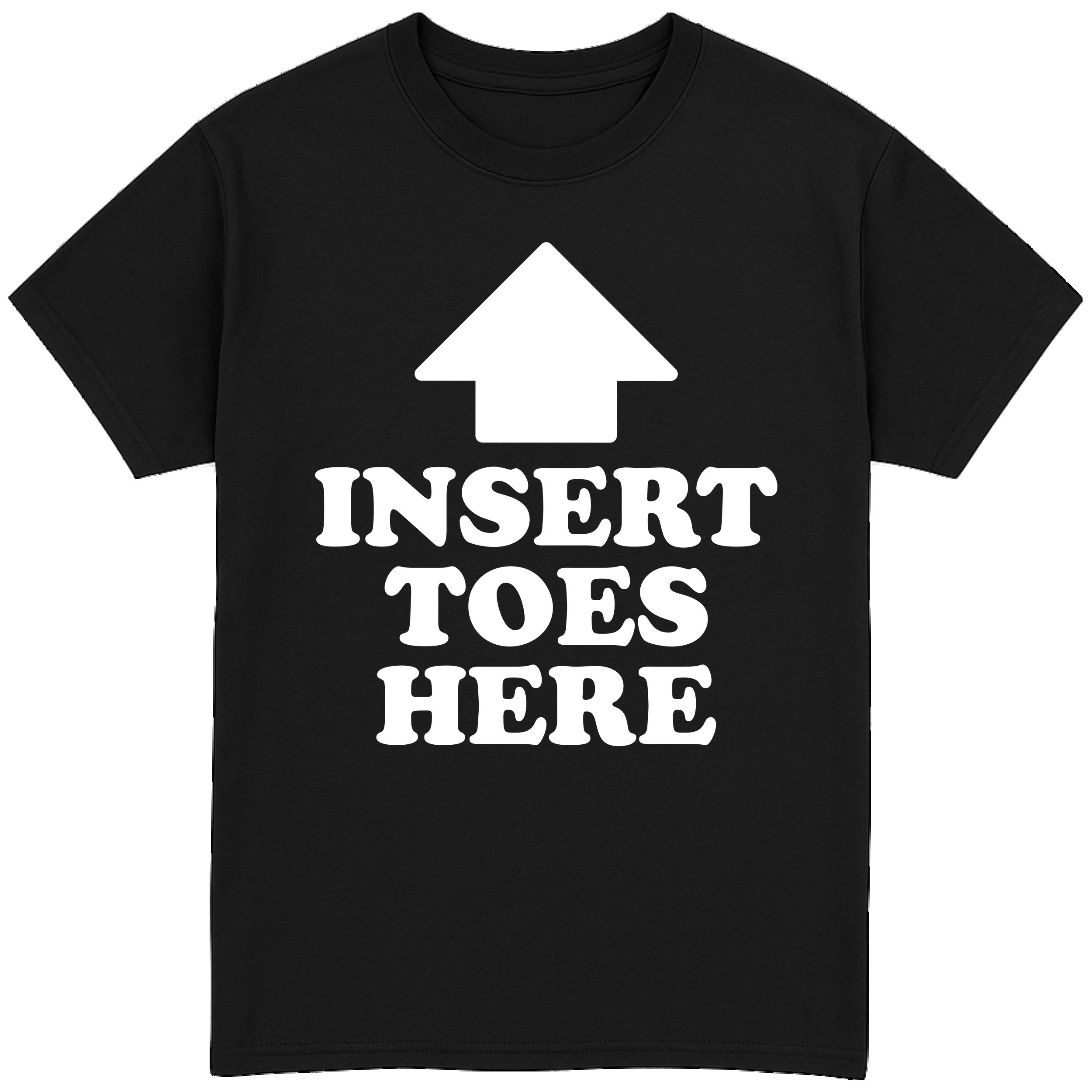 Insert Toes Here T-Shirt