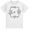 Something Bad Happens T-Shirt