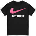 Just Lick It T-Shirt