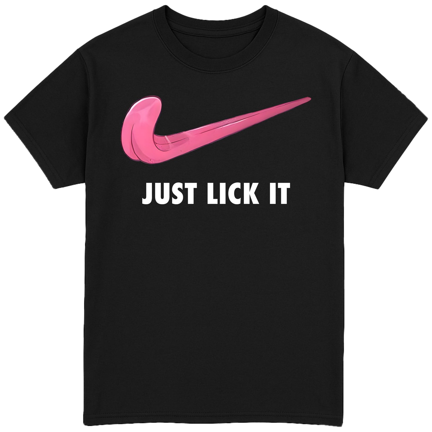 Just Lick It T-Shirt