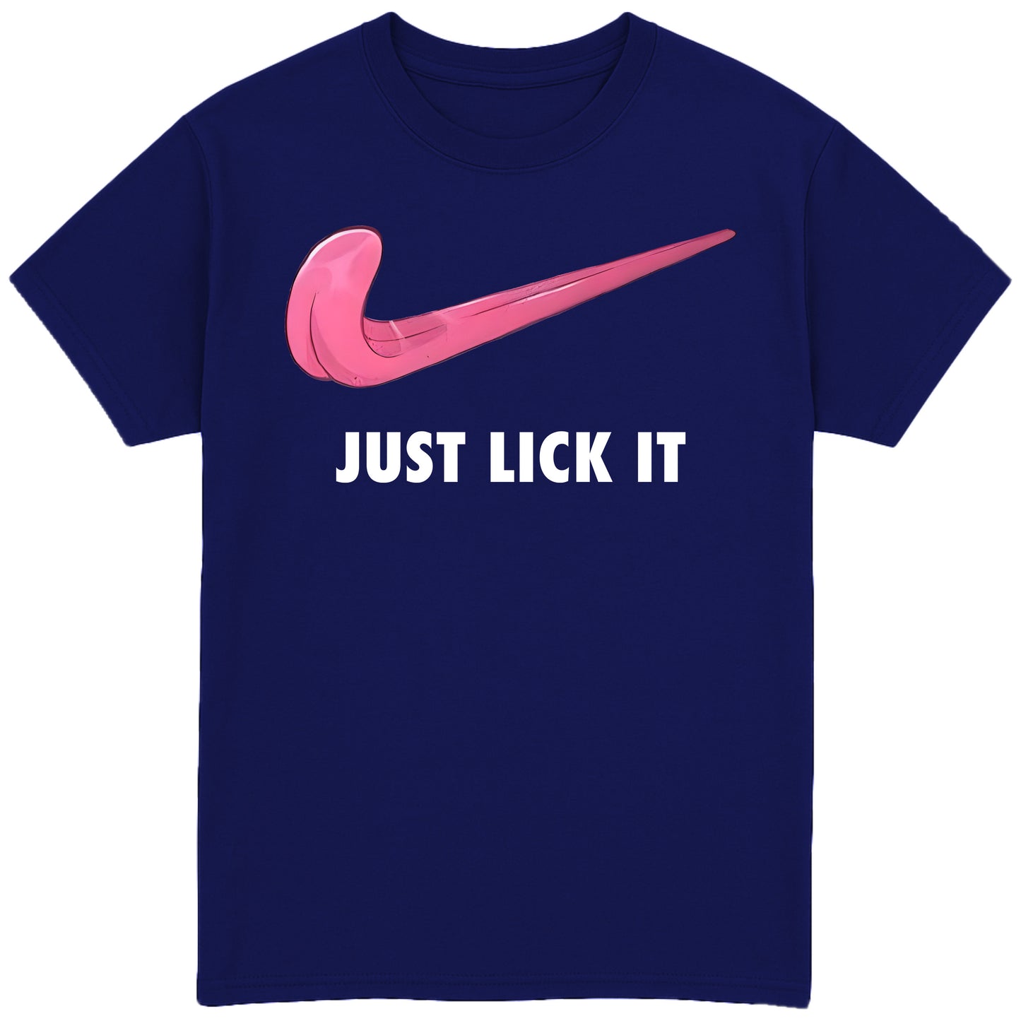 Just Lick It T-Shirt
