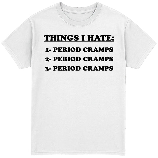 Things I Hate T-Shirt