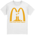 Fast Food, Faster Impact T-Shirt