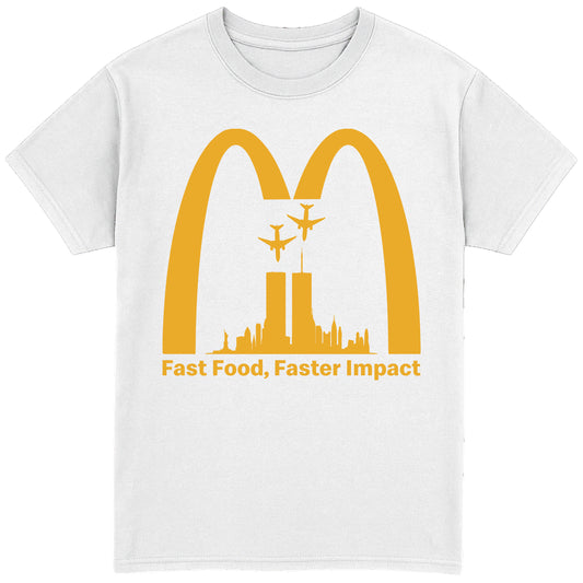 Fast Food, Faster Impact T-Shirt