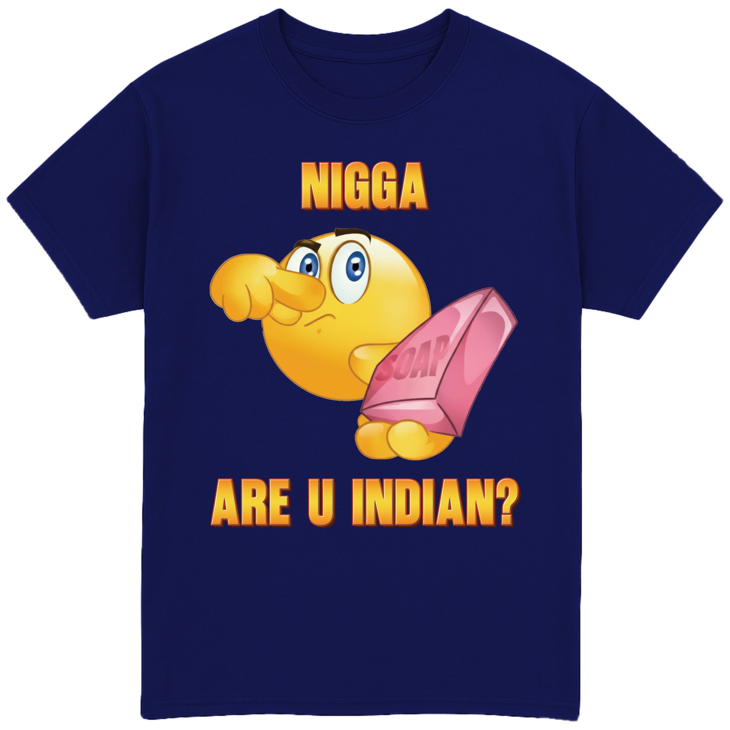 Nigga Are U Indian? T-Shirt