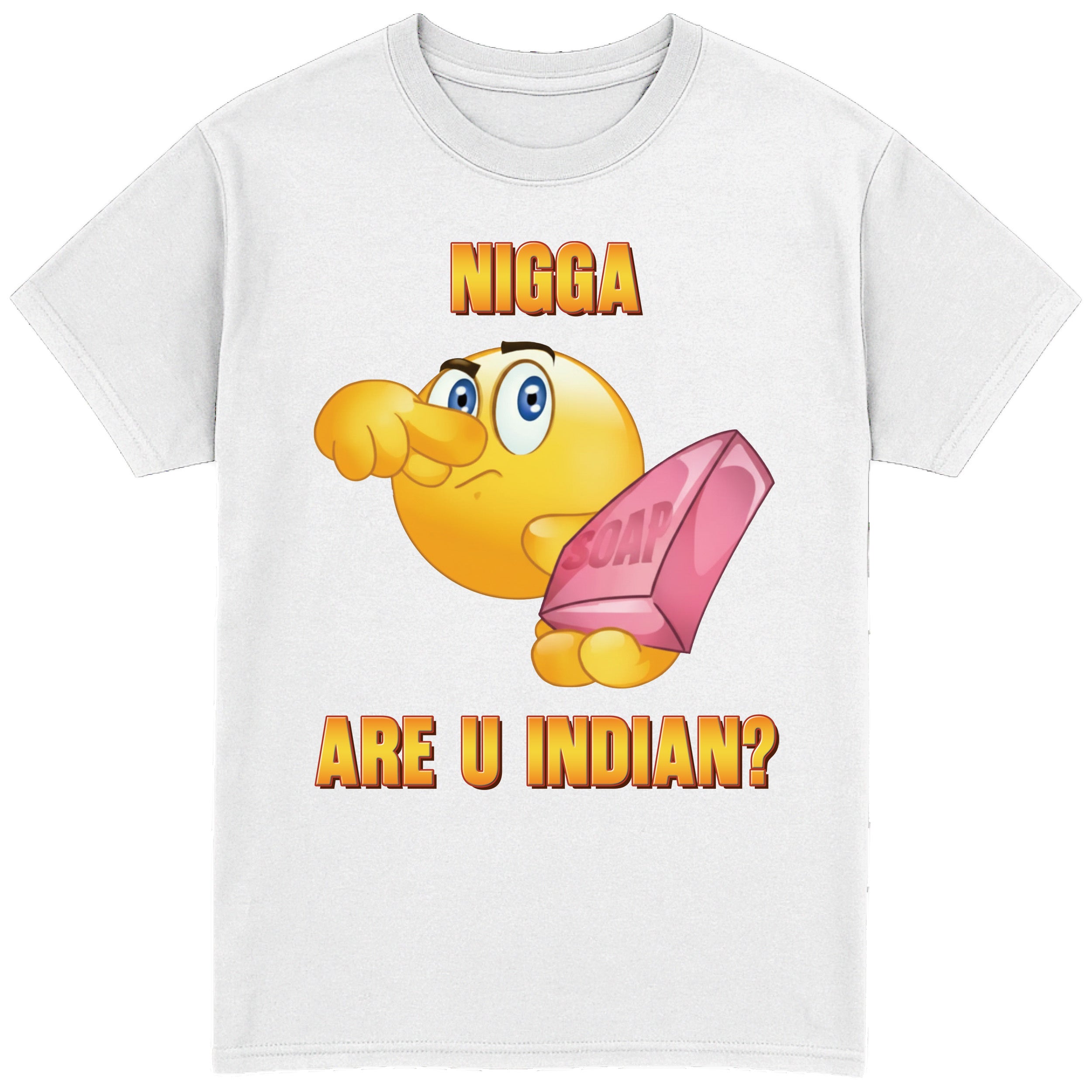 Nigga Are U Indian? T-Shirt