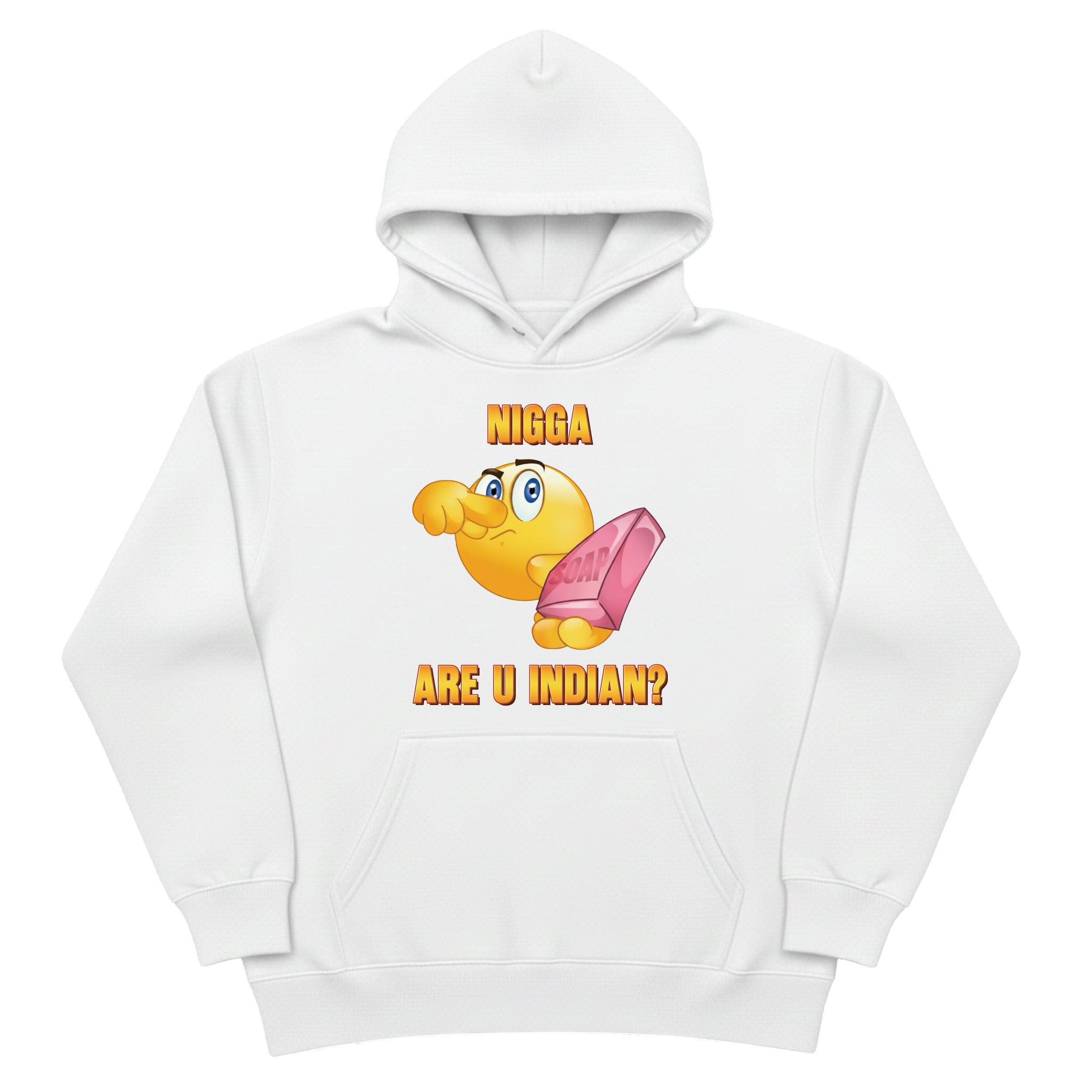 Nigga Are U Indian Hoodie
