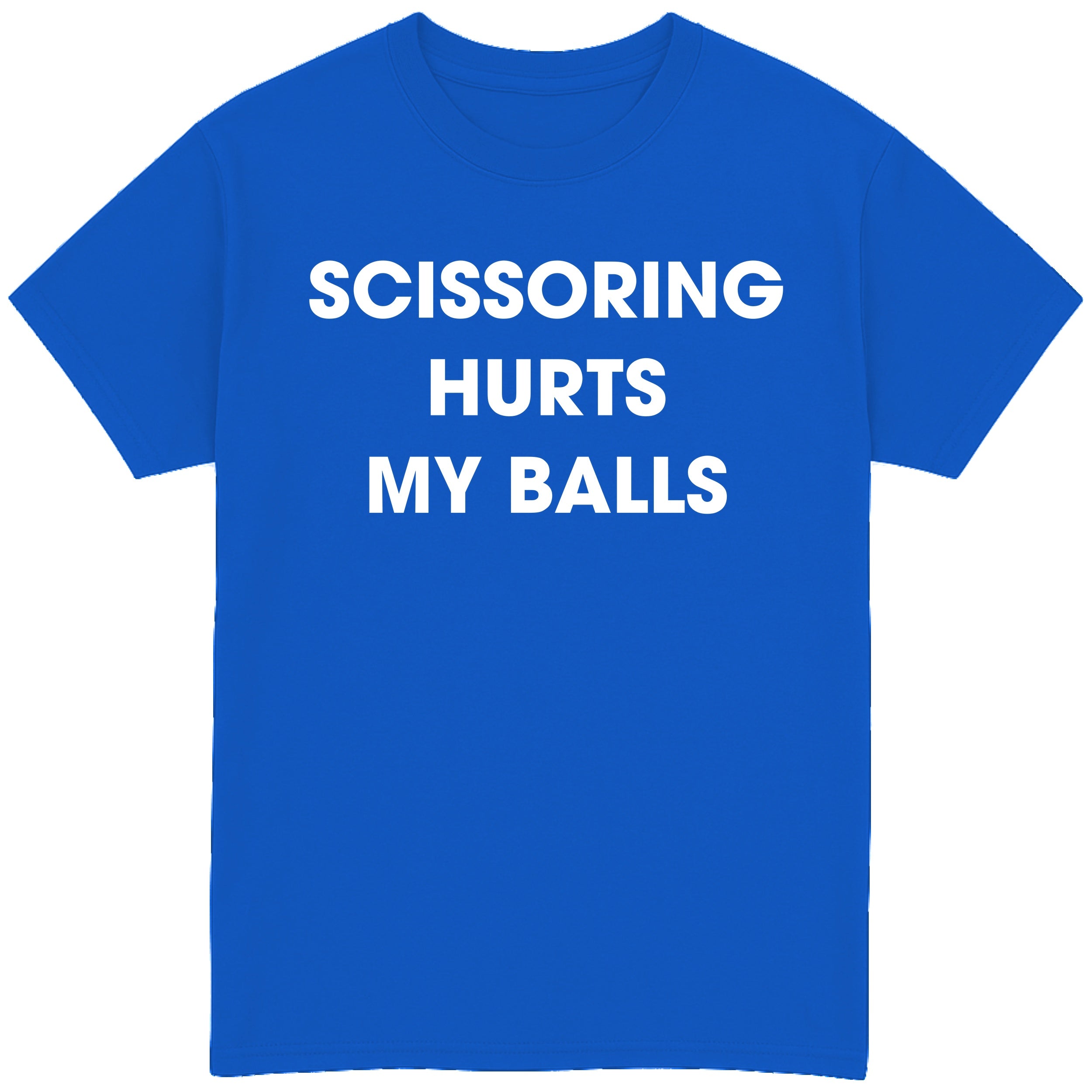 Scissoring Hurts My Balls T-Shirt