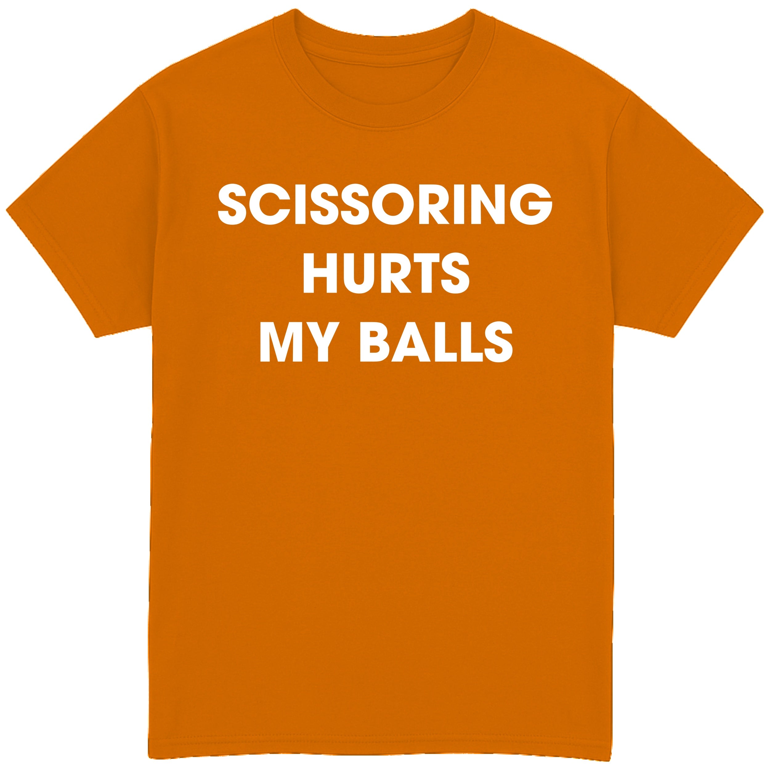 Scissoring Hurts My Balls T-Shirt