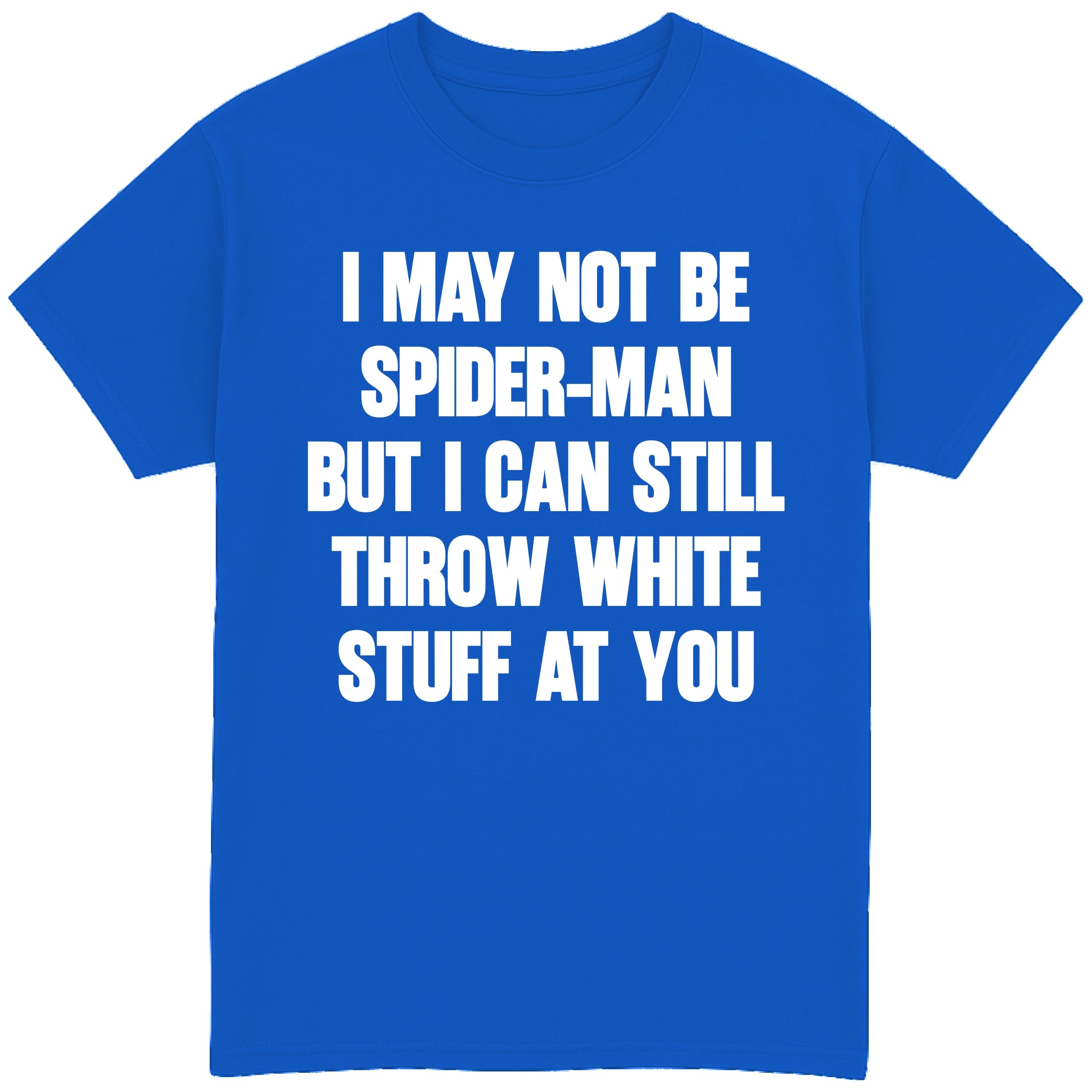 I May Not Be Spider-Man T-Shirt