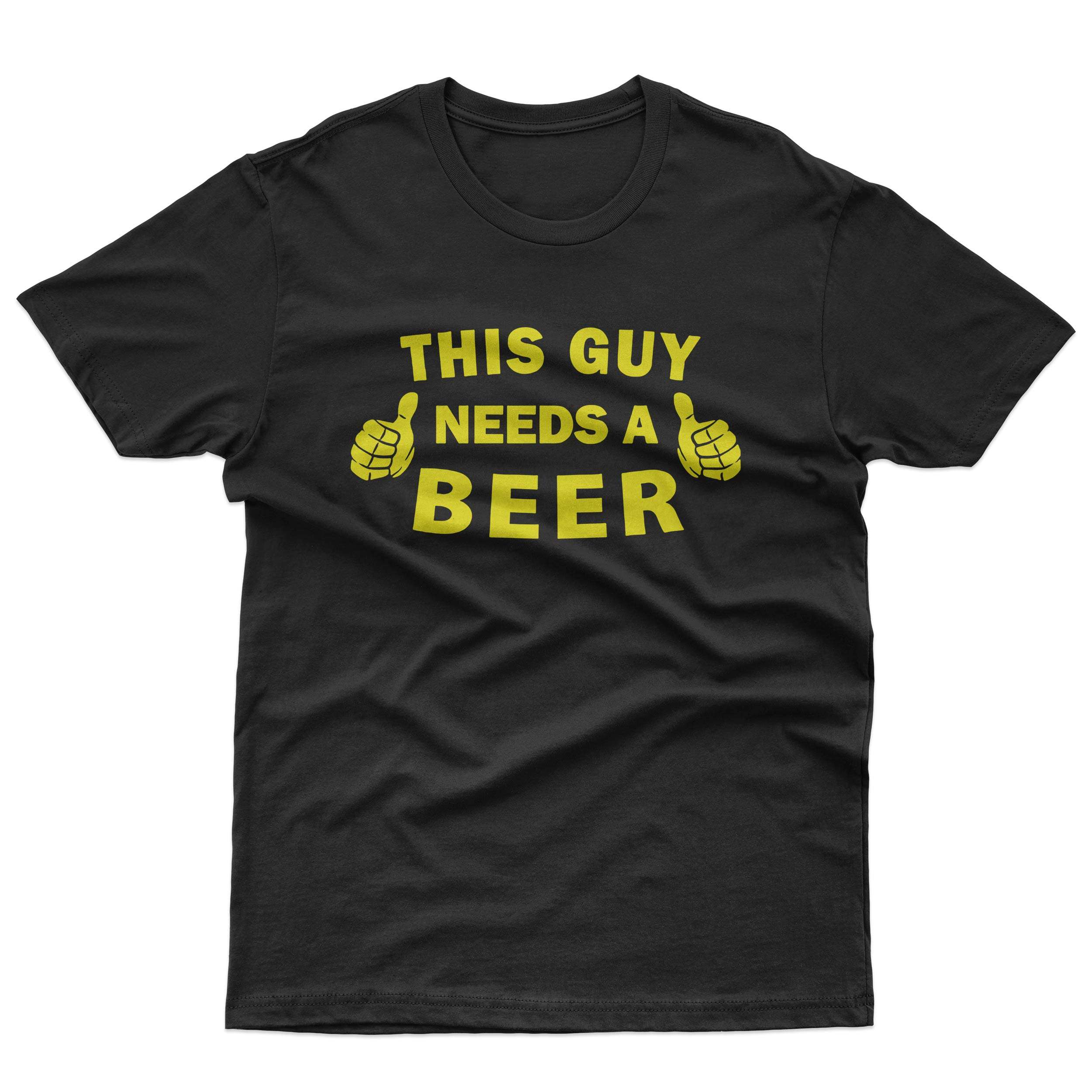 This Guy Needs A Beer T-Shirt